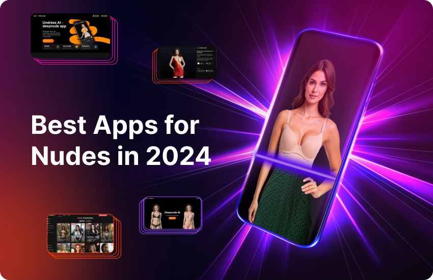 Best Apps for Nudes in 2024